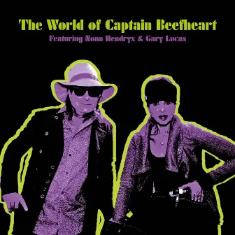 The World of Captain Beefheart by Gary Lucas