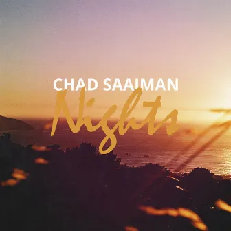 Nights by Chad Saaiman