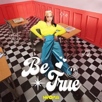 Be True by Neona