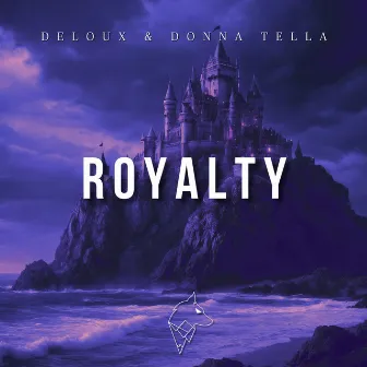 Royalty (Remixes) by DELOUX