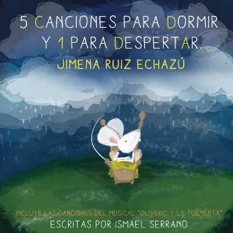 5 Canciones para Dormir y 1 para Despertar by Jimena Ruiz Echazú