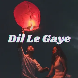 Dil Le Gaye by Shilpa Raj