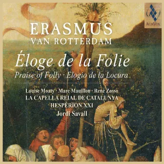 Erasmus - Elogio de la locura (Versión en Castellano) by La Capella Reial De Catalunya