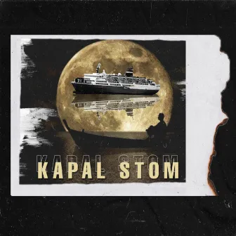 Kapal Stom by Snapmyos