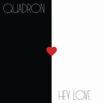 Hey Love by Quadron