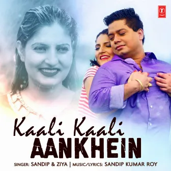 Kaali Kaali Aankhein by Sandip