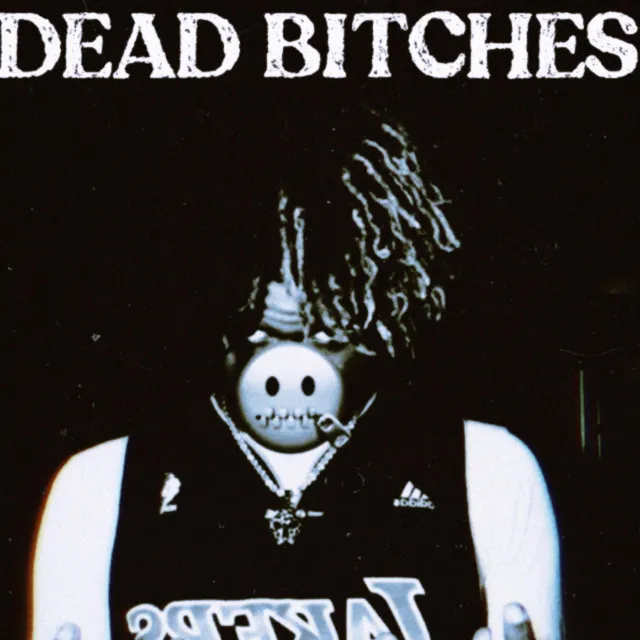 Dead B1tches