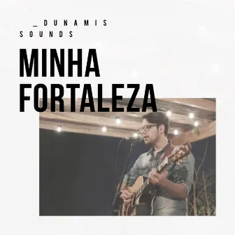 Minha Fortaleza by Victor Valente