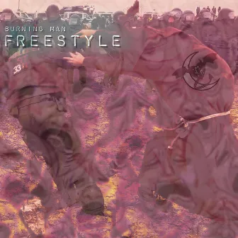 Burning Man Freestyle by Chef Fonz