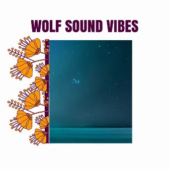 Wolf Sound Vibes by Cindy 3D Nature Music Project