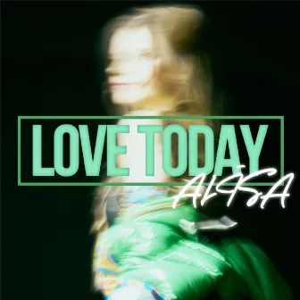 Love Today by 