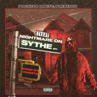 Nightmare On Sythe Street by Ateezy