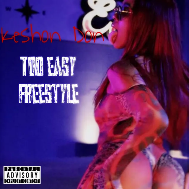 Too easy freestyle