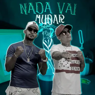 Nada Vai Mudar by MC jefyn