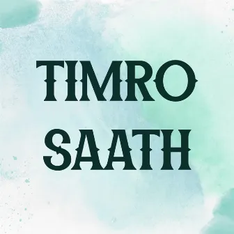 Timro Saath by Krishnabhakta Rai