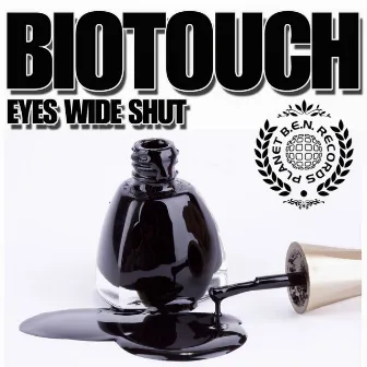 Eyes Wide Shut by Biotouch