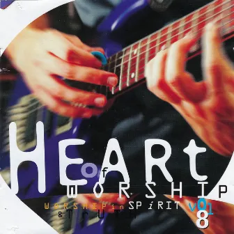 Heart of Worship, Vol. 8 by Oasis Worship