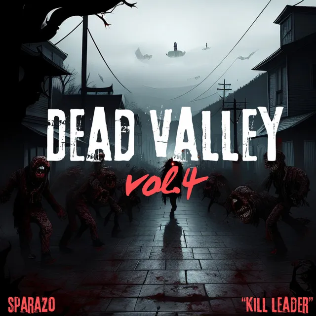 Dead Valley Vol. 4 "Kill Leader"