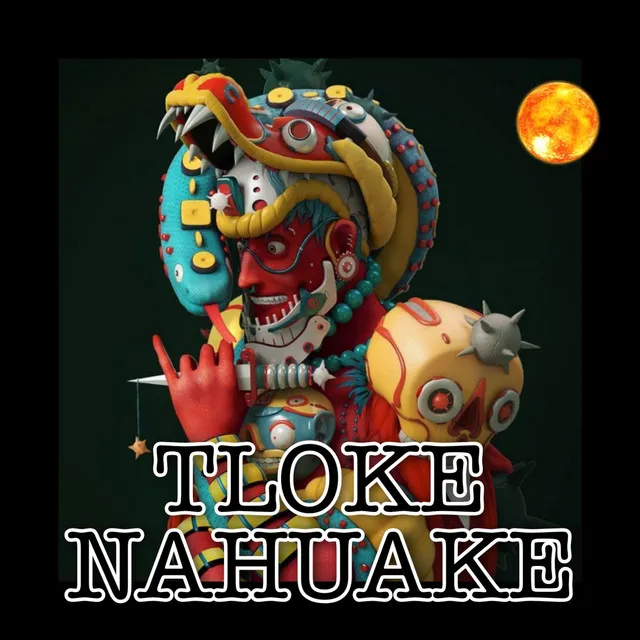 Tloke Nahuake