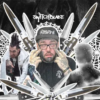 Switchblade by Mikey Rotten