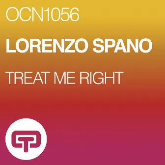 Treat Me Right by Lorenzo Spano