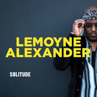 Solitude by Lemoyne Alexander