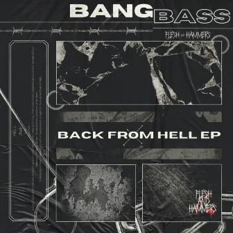 Back From Hell EP by Bangbass