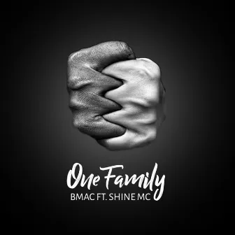 One Family by B MAC