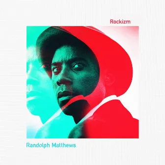 Rockizm by Randolph Matthews