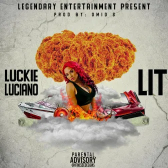 Lit by Luckie Luciano