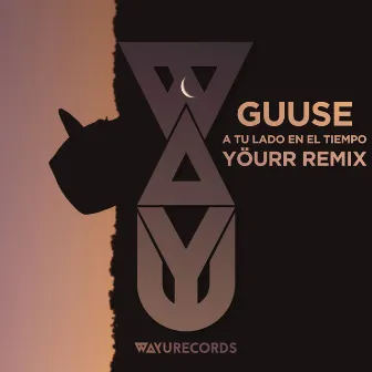 A Tu Lado En El Tiempo (Yöurr Remix) by Guuse