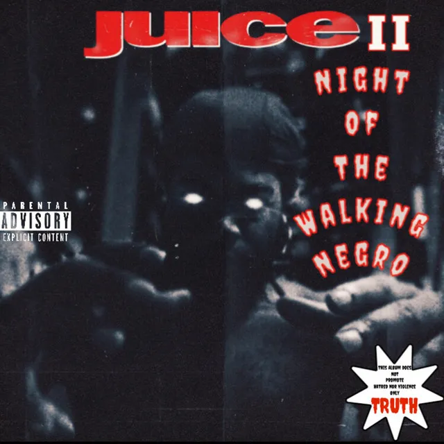 Juice2:Night Of The Walking Negro