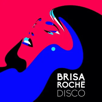 Disco EP by Brisa Roché