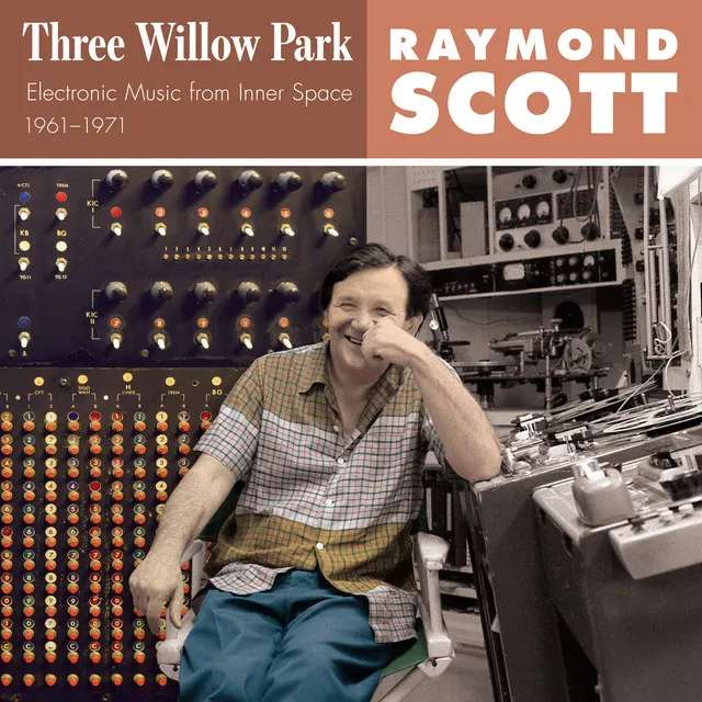 Three Willow Park (Electronic Music from Inner Space 1961–1971)