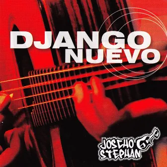 Django Nuevo by Joscho Stephan