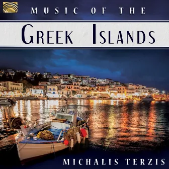 Music of the Greek Islands by Michalis Terzis