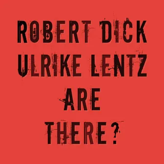 Are There? by Robert Dick