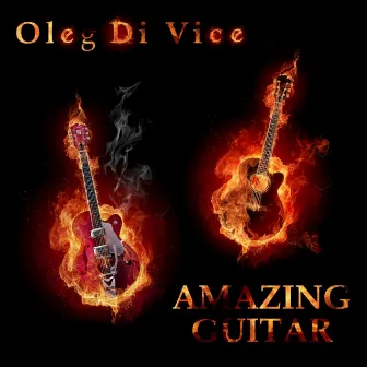 Amazing Guitar by Oleg Di Vice