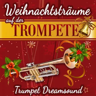 Weihnachtsträume auf der Trompete by Trumpet Dreamsound