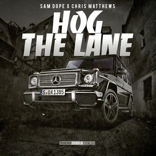 Hog the Lane