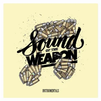 Sound of the Weapon (Instrumentals) by Khrysis