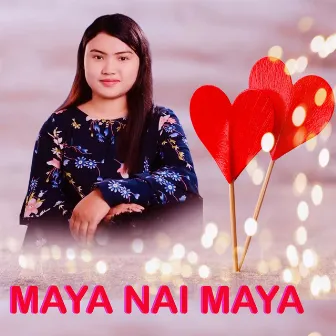 Maya Nai Maya by Purnima Lama