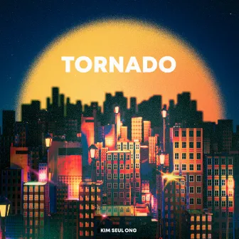 TORNADO by 김슬옹