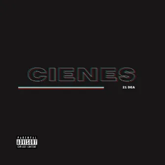 Cienes by 21 DEA