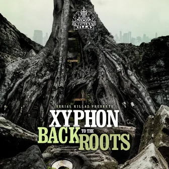 Back to the Roots EP by Xyphon