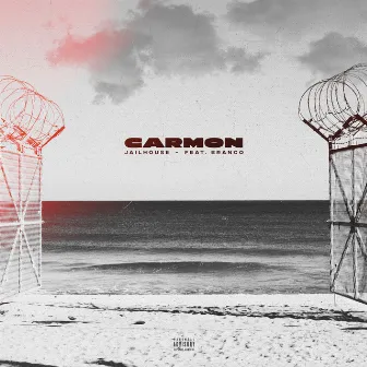 Jailhouse (feat. Branco) by Carmon