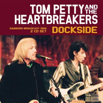 Dockside by Tom Petty