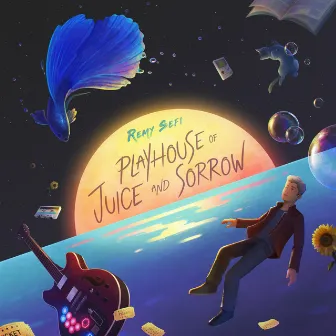 Playhouse Of Juice And Sorrow by Remy Sefi