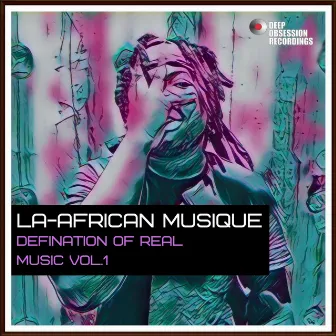 Defination Of Real Music Vol: 1 by La-African Musique