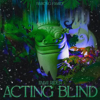 Acting Blind by Jimmi Rider